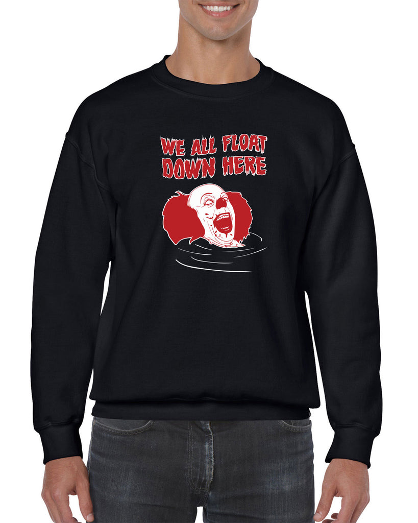We All Float Down Here Crew Sweatshirt scary horror movie Halloween pennywise It clown creppy Vintage Retro