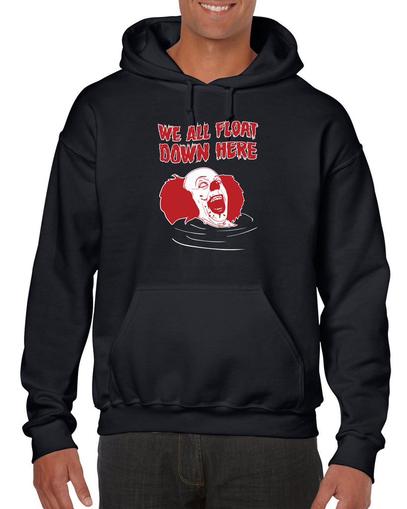 We All Float Down Here Hoodie Hooded Sweatshirt scary horror movie Halloween pennywise It clown creppy Vintage Retro