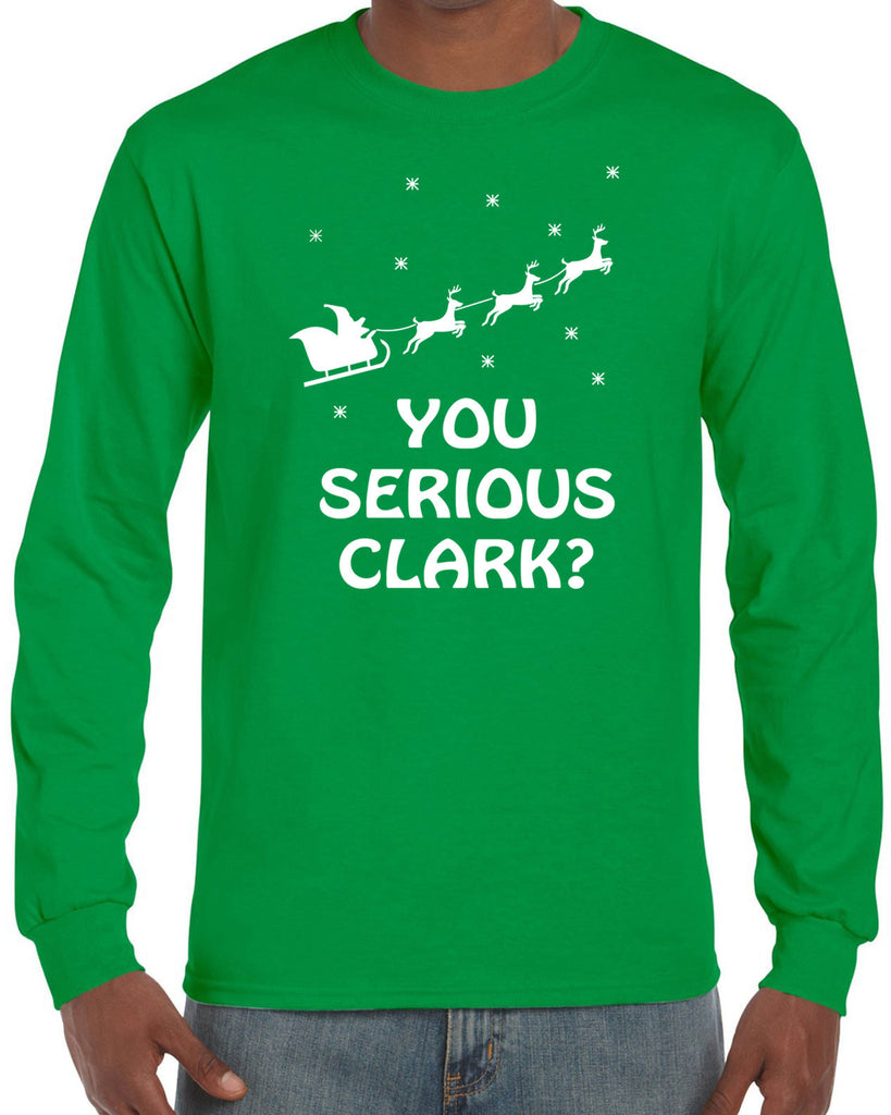 Hot Press Apparel Mens Shirt You Serious Clark Long Sleeve Shirt Christmas Movie Griswold 90s Holiday Gift Present 