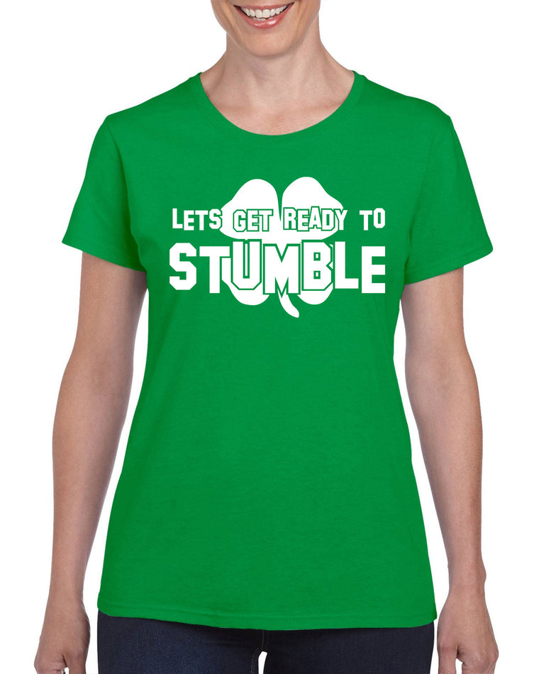 Women's Short Sleeve T-Shirt - Lets Get Ready to Stumble