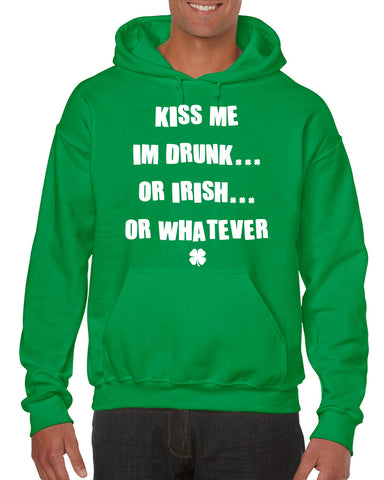 Kiss Me Im Drunk or Irish Or Whatever Hoodie Hooded Sweatshirt leprechaun evolution clover St. Patricks Day st. pattys day Irish Ireland ginger drunk drinking party college holiday