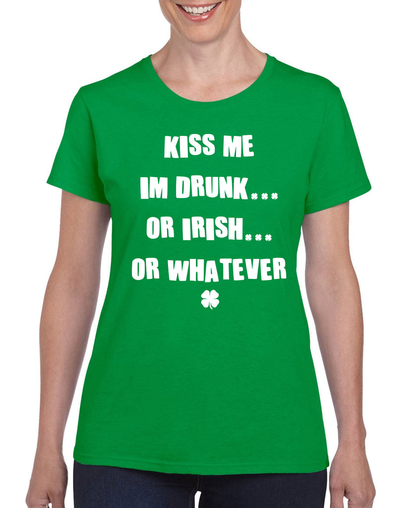 Kiss Me Im Drunk or Irish Or Whatever Women's T-shirt leprechaun evolution clover St. Patricks Day st. pattys day Irish Ireland ginger drunk drinking party college holiday