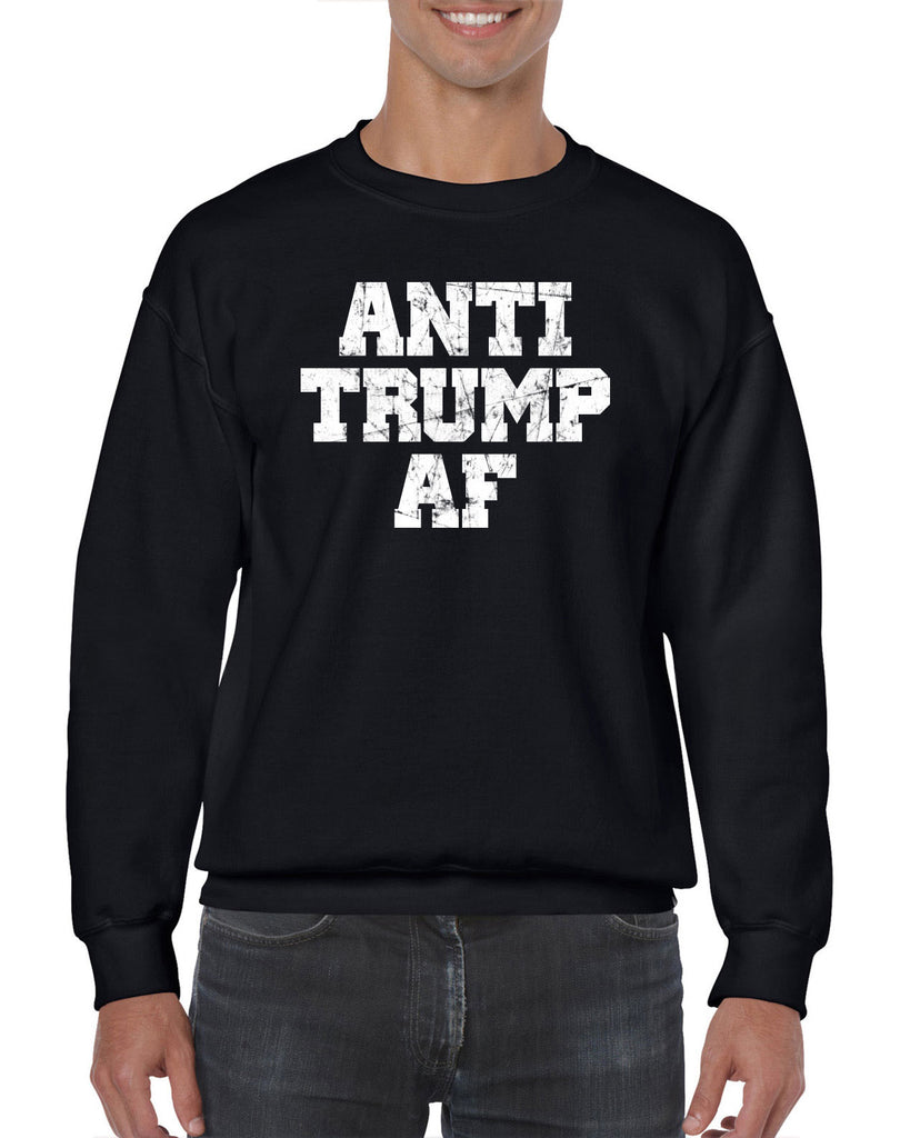 Anti Trump AF Crew Sweatshirt democrat liberal progressive not my president campaign election politics