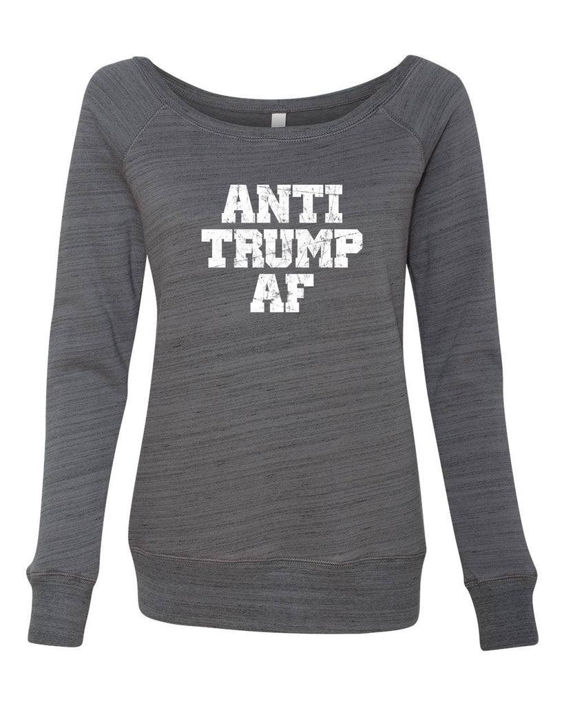 Anti Trump AF Womens Off the Shoulder Crew Sweatshirt democrat liberal progressive not my president campaign election politics