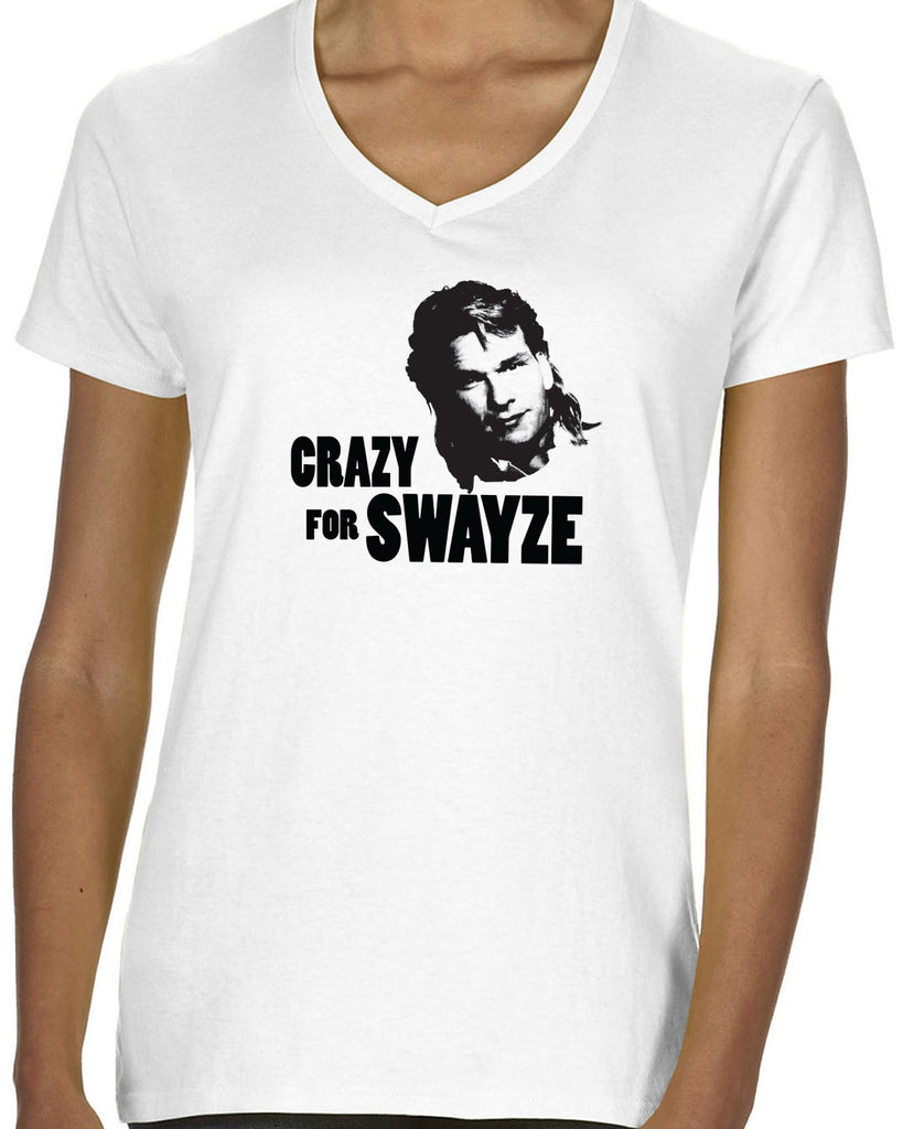 Crazy for Swayze Womens V-neck T-shirt funny actor 80s movie icon patrick swayze