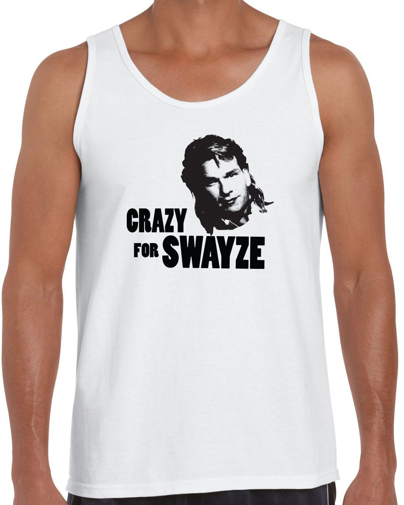 Crazy for Swayze Tank Top funny actor 80s movie icon patrick swayze