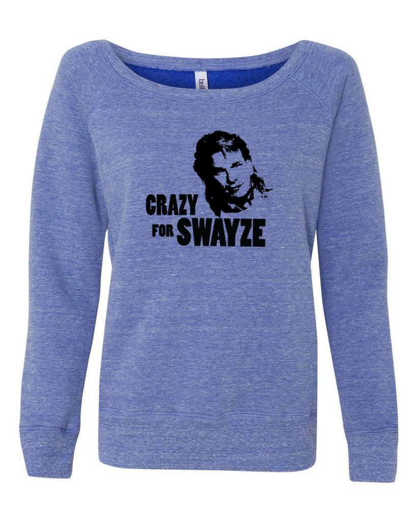 Crazy for Swayze Womens Off the Should Crew Sweatshirt funny actor 80s movie icon patrick swayze