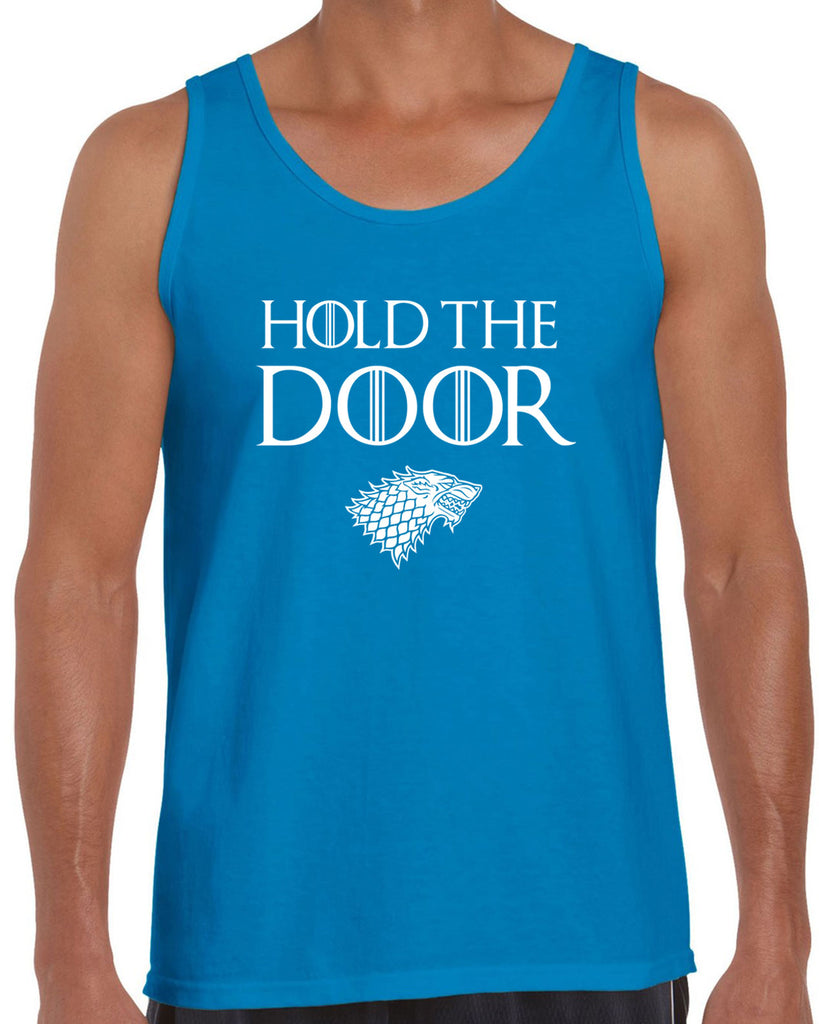 Hold the Door Tank Top funny Hodor game of thrones winterfell winter is coming north wall kings landing tribute