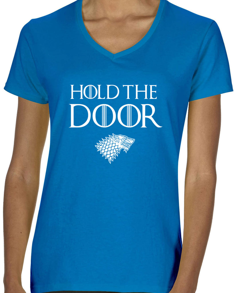 Hold the Door Womens V-neck Shirt funny Hodor game of thrones winterfell winter is coming north wall kings landing tribute