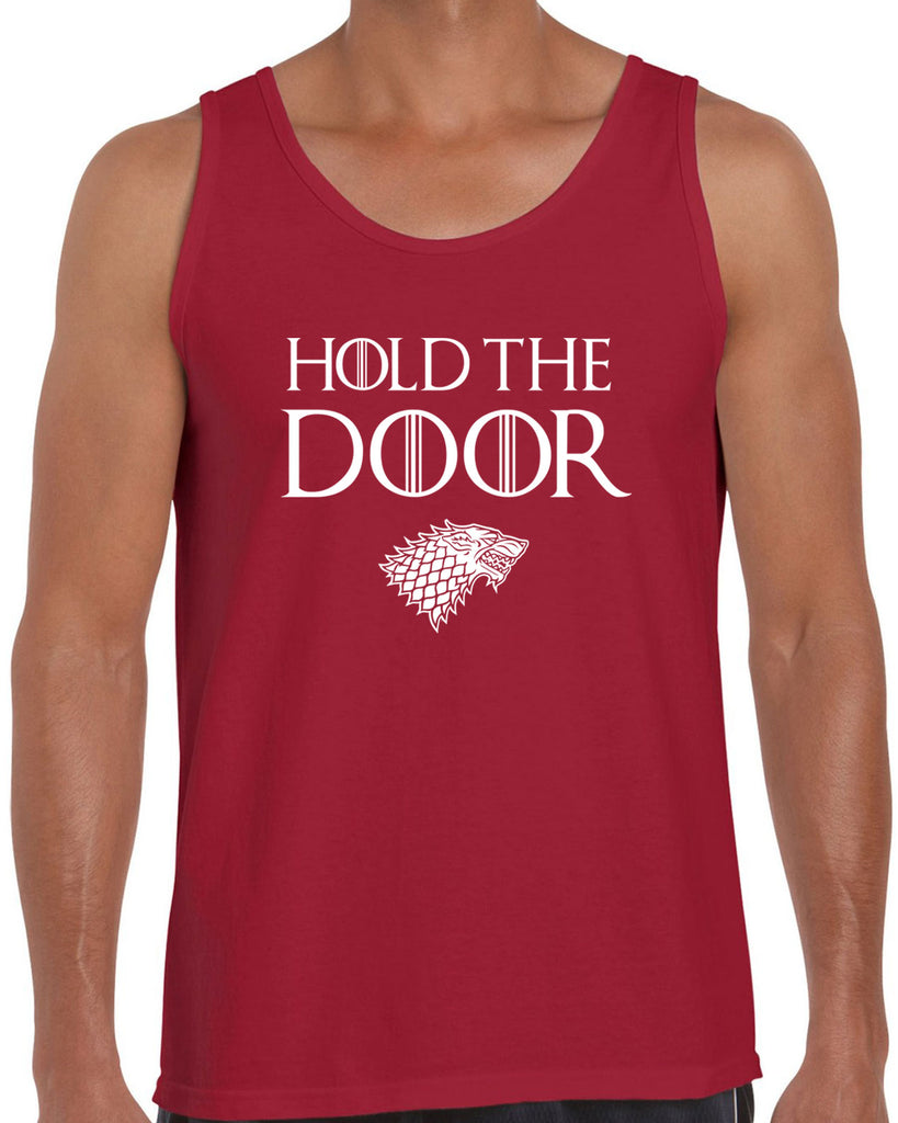 Hold the Door Tank Top funny Hodor game of thrones winterfell winter is coming north wall kings landing tribute
