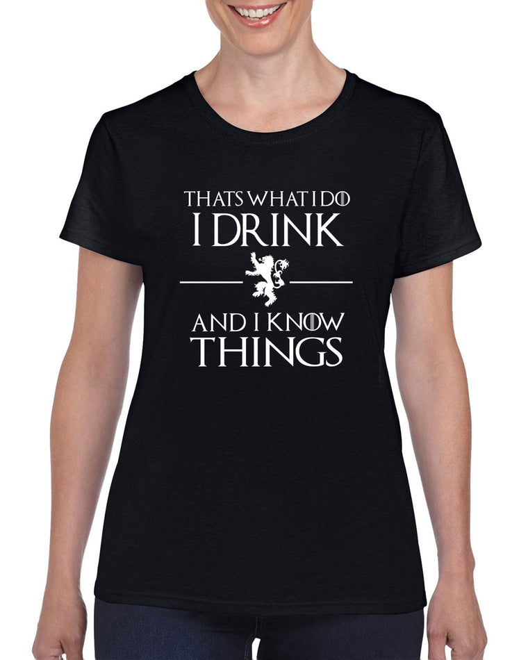 Women's Short Sleeve T-Shirt - I Drink and I Know Things