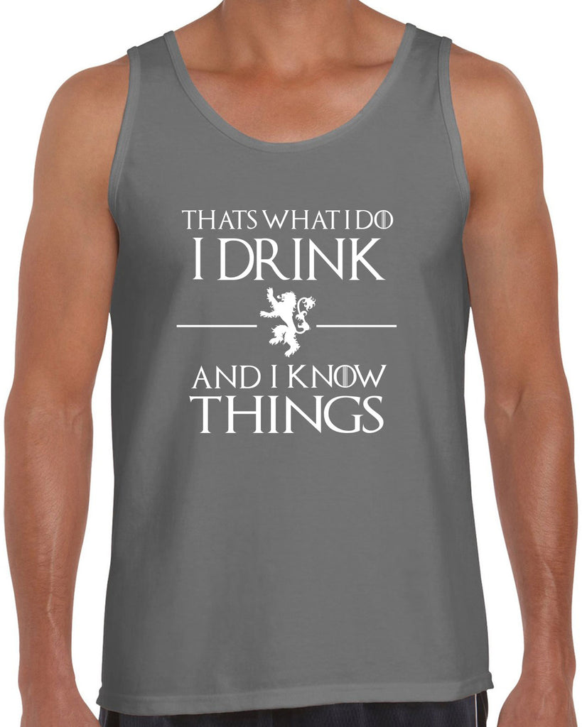 I Drink and I know Things Tank Top funny Tyrion Lannister quote Game of Thrones Kings Landing Westeros tv show