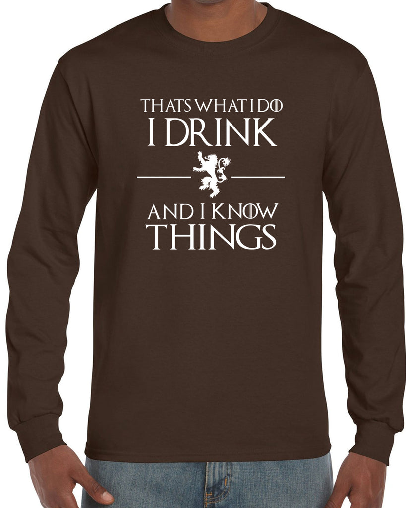 I Drink and I know Things Long Sleeve Shirt funny Tyrion Lannister quote Game of Thrones Kings Landing Westeros tv show