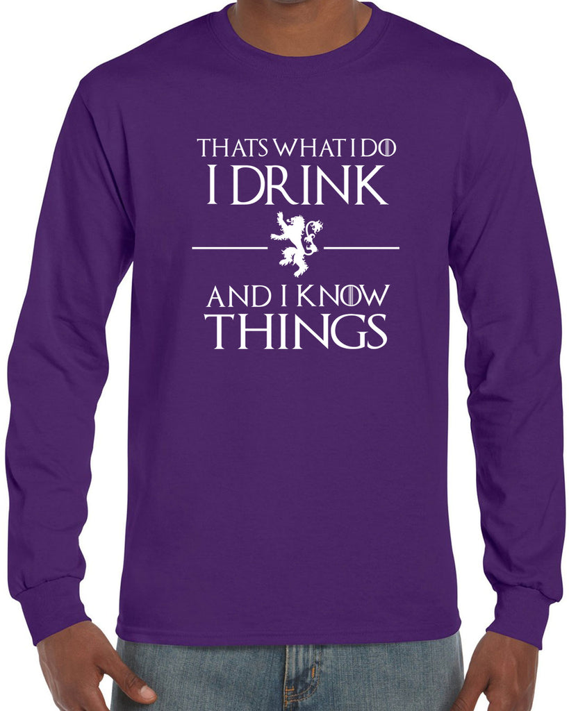 I Drink and I know Things Long Sleeve Shirt funny Tyrion Lannister quote Game of Thrones Kings Landing Westeros tv show