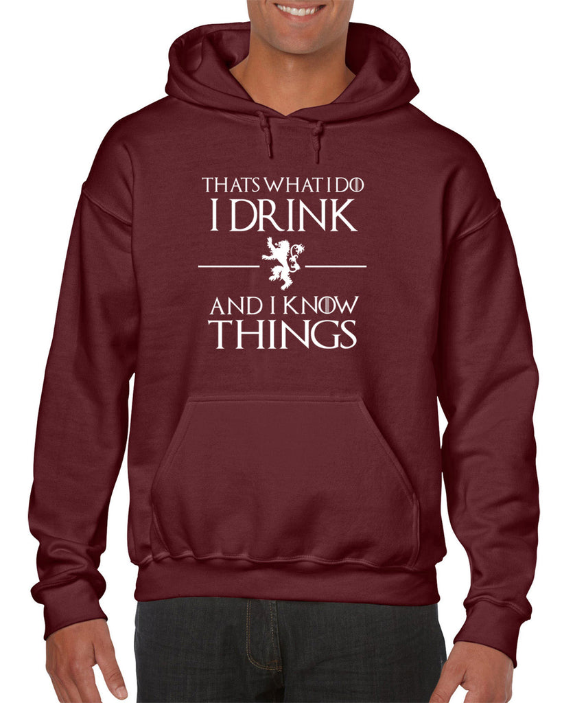I Drink and I know Things Hoodie Hooded Sweatshirt funny Tyrion Lannister quote Game of Thrones Kings Landing Westeros tv show