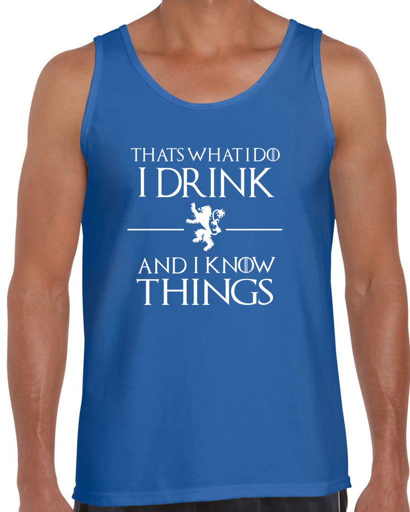 I Drink and I know Things Tank Top funny Tyrion Lannister quote Game of Thrones Kings Landing Westeros tv show