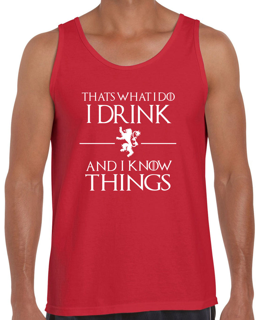 I Drink and I know Things Tank Top funny Tyrion Lannister quote Game of Thrones Kings Landing Westeros tv show