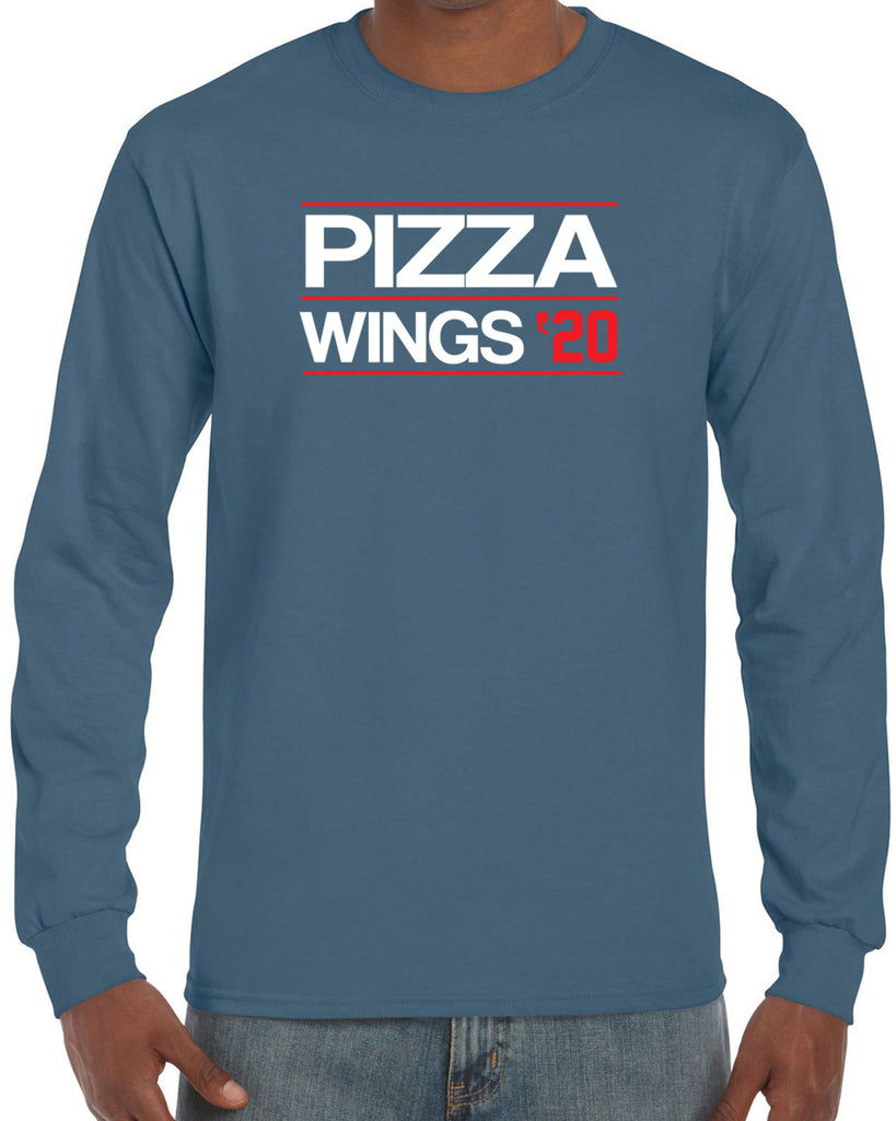 Pizza Wings 2020 Long Sleeve Shirt food snacks sports party election campaign president