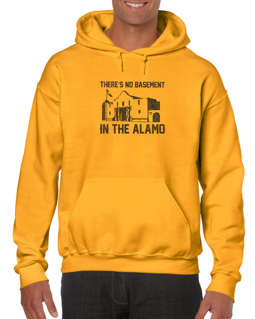 Theres no basement in the alamo Hoodie Hooded Sweatshirt funny 80s movie pee wees big adventure texas history vintage retro