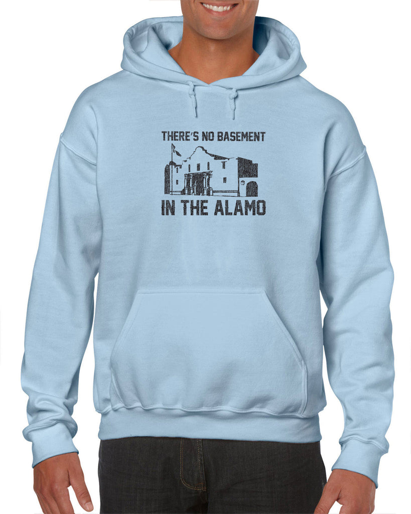 Theres no basement in the alamo Hoodie Hooded Sweatshirt funny 80s movie pee wees big adventure texas history vintage retro