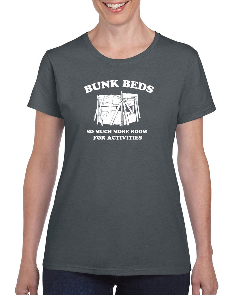 Bunk Beds Womens T-shirt so much more room for activities step brothers funny movie prestige worldwide boats and hoes college party