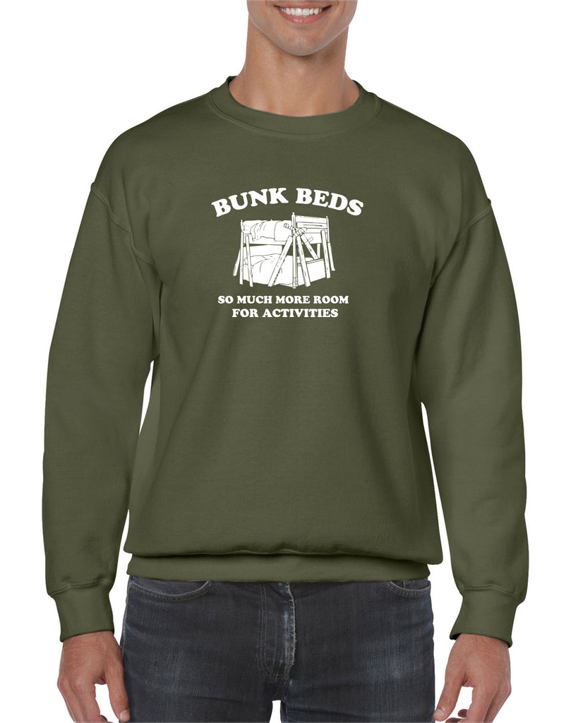 Bunk Beds Crew Sweatshirt so much more room for activities step brothers funny movie prestige worldwide boats and hoes college party