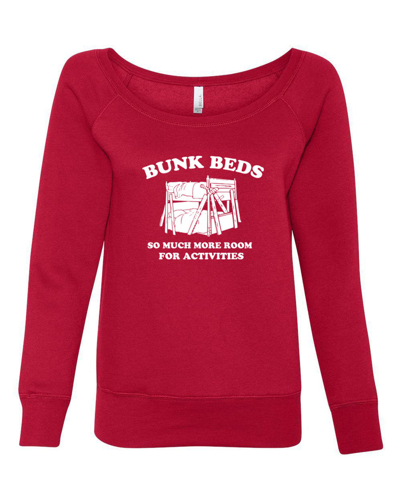 Bunk Beds Off the Shoulder Crew Sweatshirt so much more room for activities step brothers funny movie prestige worldwide boats and hoes college party