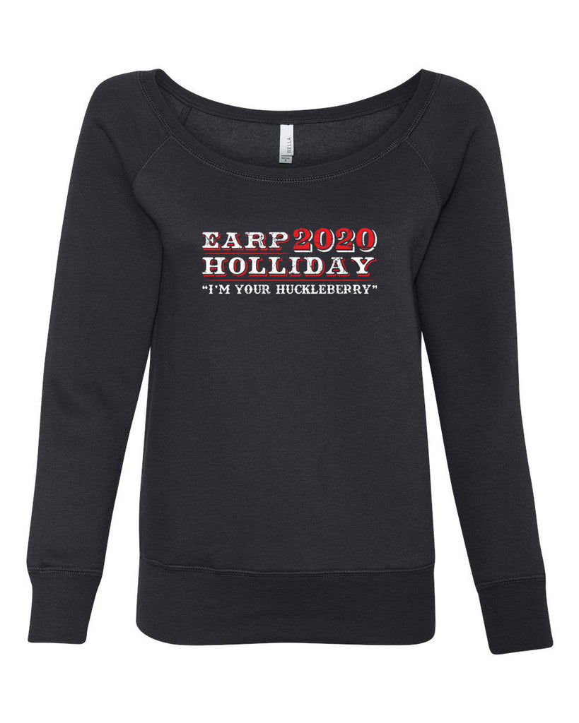 Earp Holliday 2020 Off the Shoulder Womens Crew Sweatshirt funny western movie tombstone president I'm your huckleberry election 90s