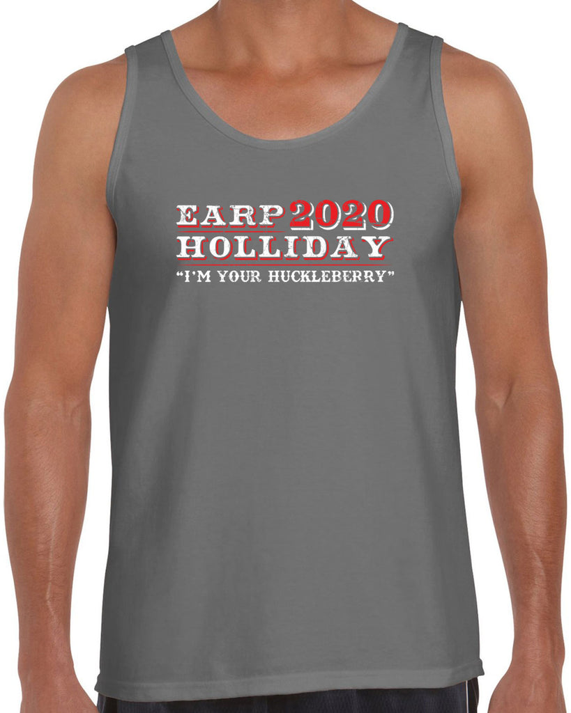 Earp Holliday 2020 Tank Top funny western movie tombstone president I'm your huckleberry election 90s