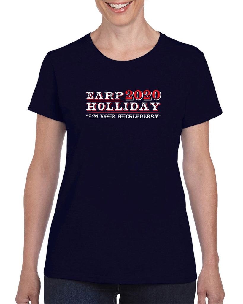 Earp Holliday 2020 Womens T-Shirt funny western movie tombstone president I'm your huckleberry election 90s