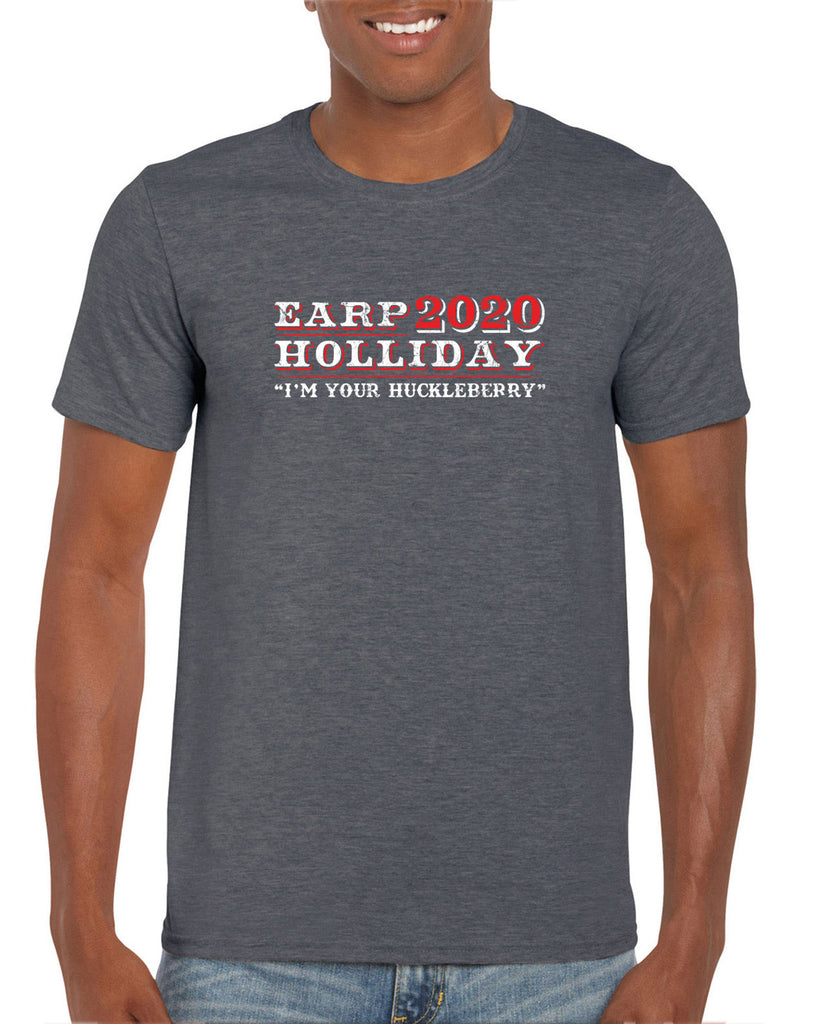Earp Holliday 2020 Mens T-Shirt funny western movie tombstone president I'm your huckleberry election 90s
